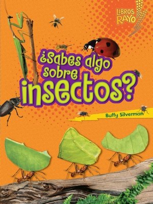 cover image of ¿Sabes algo sobre insectos? (Do You Know about Insects?)